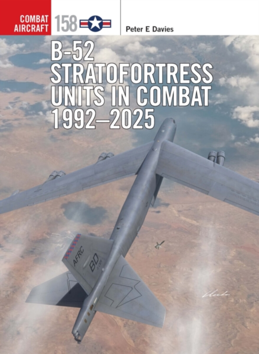 Kniha B-52 Stratofortress Units in Combat 1992'-2025