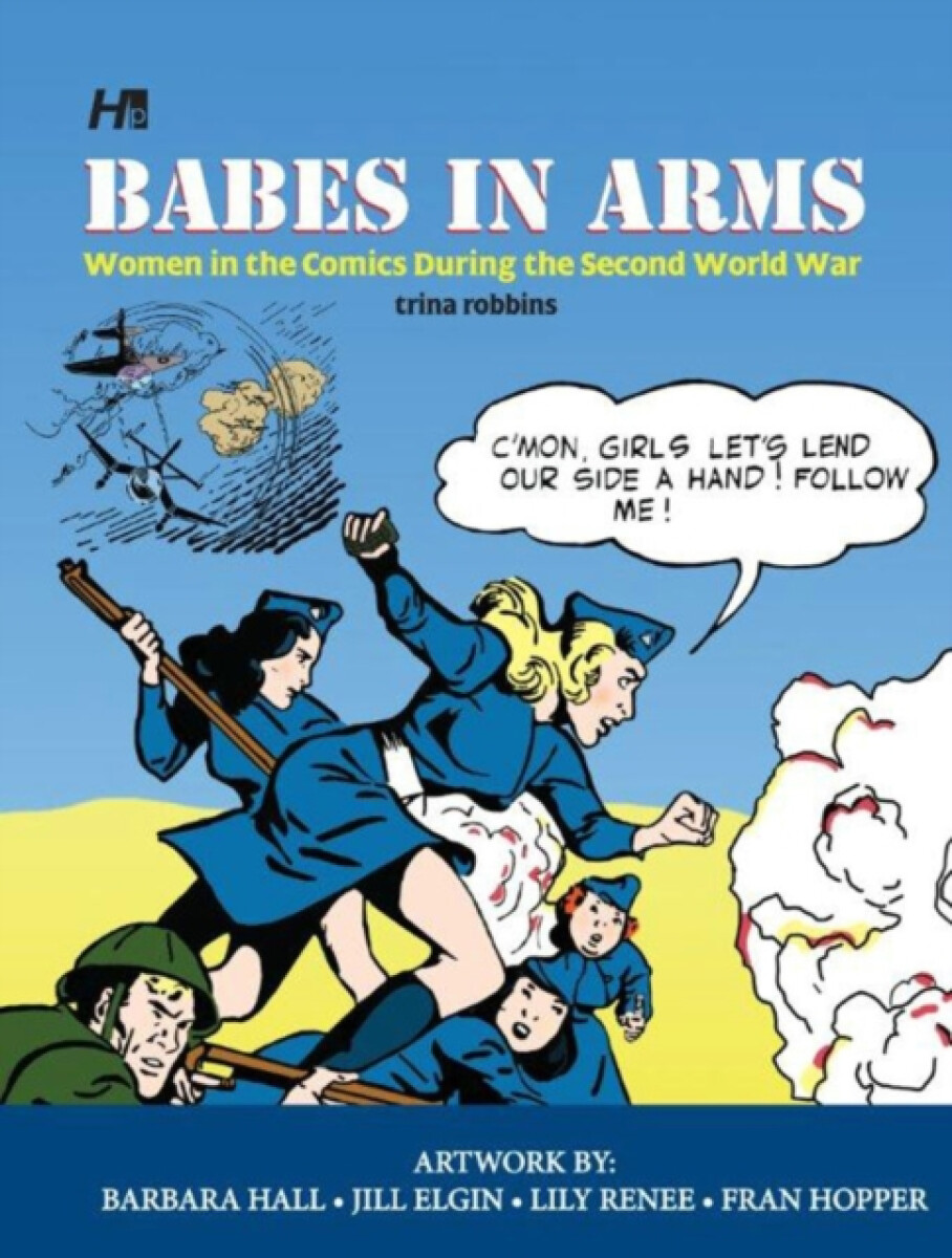 Kniha Babes In Arms: Women in the Comics During World War Two