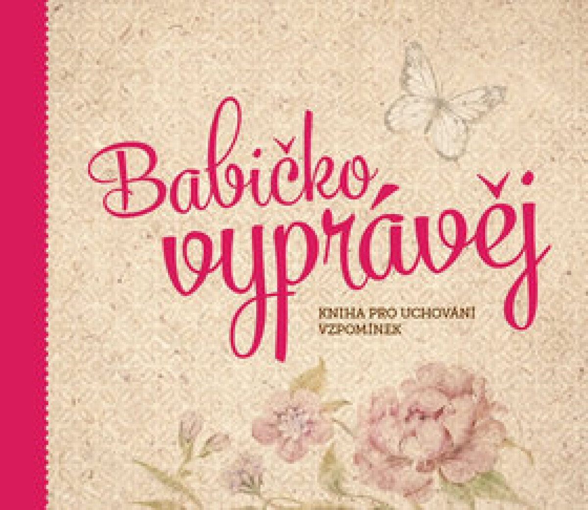 Kniha Babičko, vyprávěj