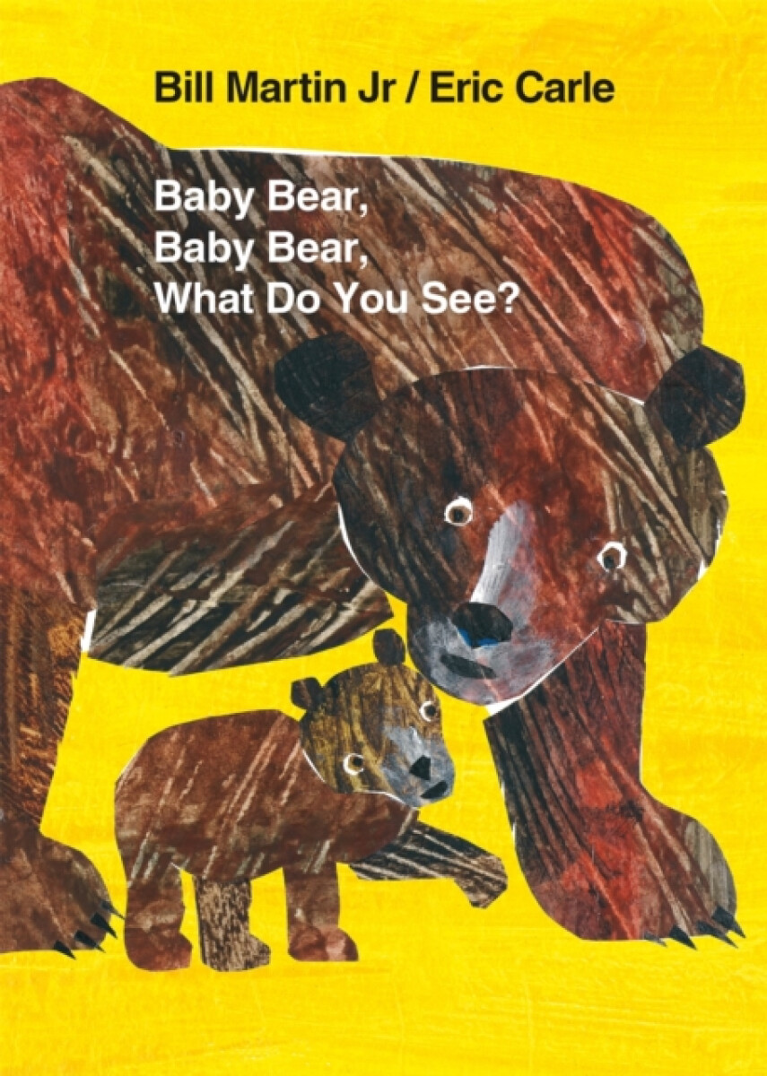 Kniha Baby Bear, Baby Bear, What Do You See? Board Book