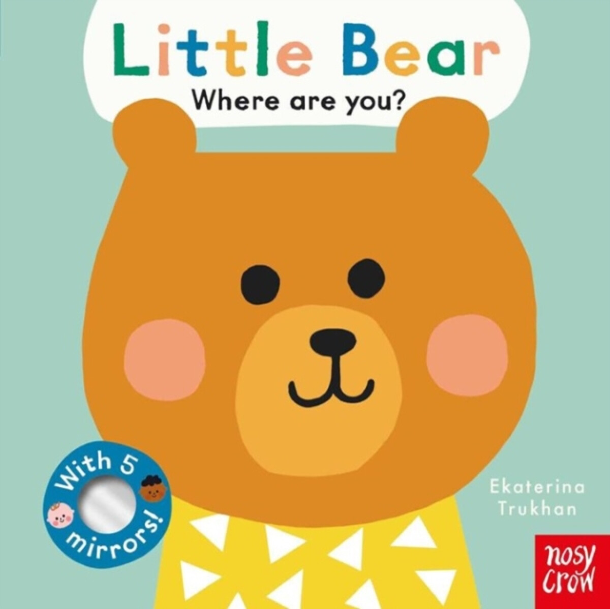 Kniha Baby Faces: Little Bear, Where Are You?
