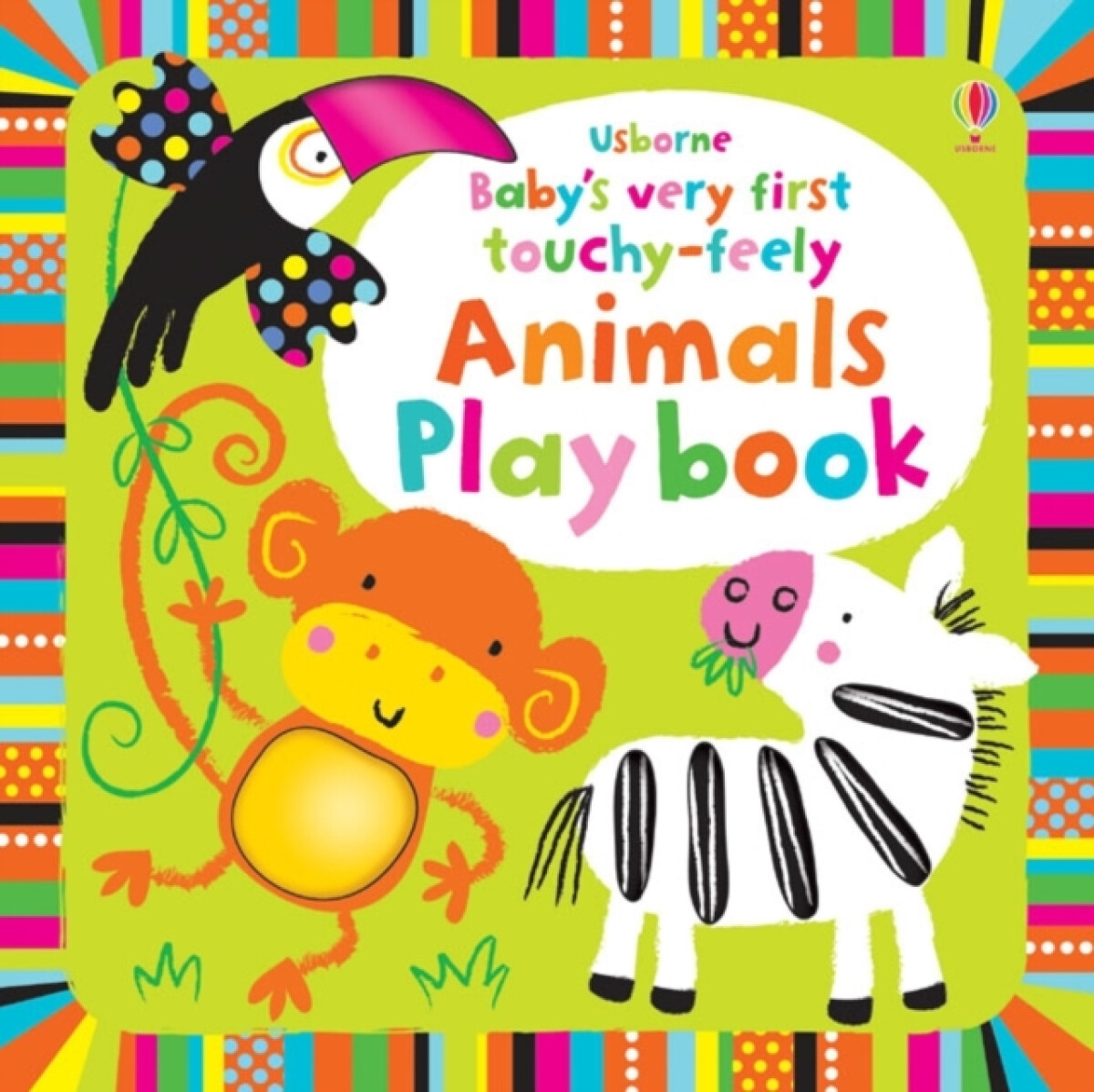 Kniha Baby's Very First Touchy-feely Animals Play Book