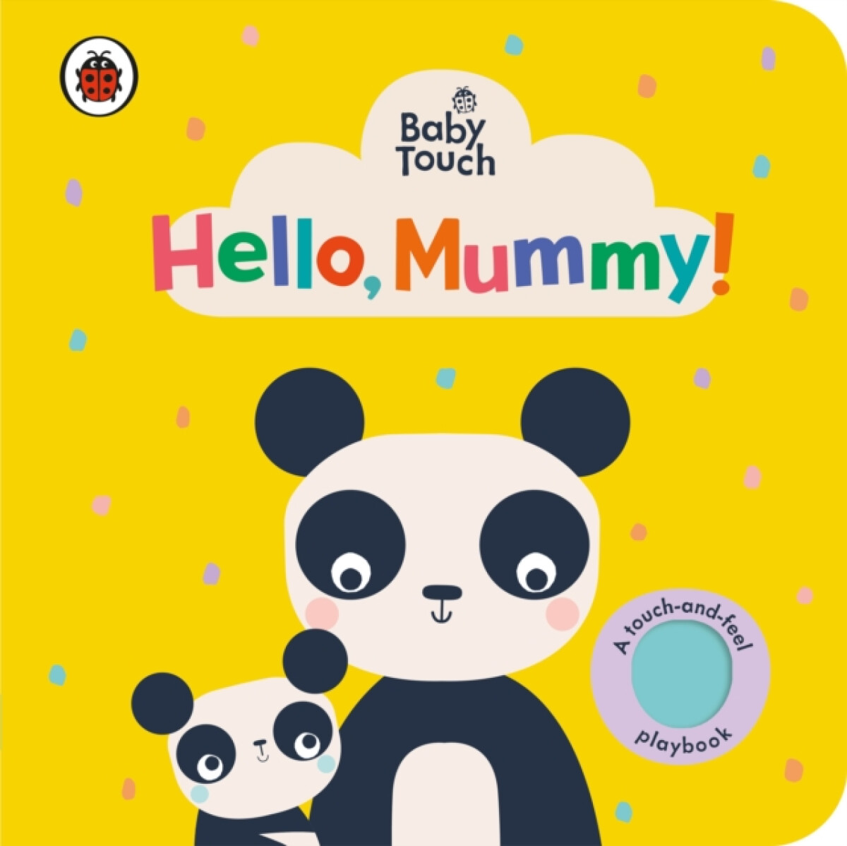 Kniha Baby Touch: Hello, Mummy!