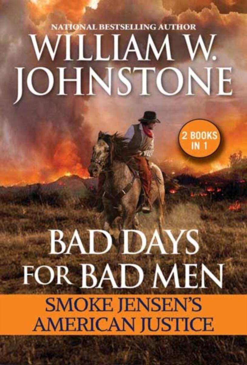 Kniha Bad Days for Bad Men: Smoke Jensen's American Justice