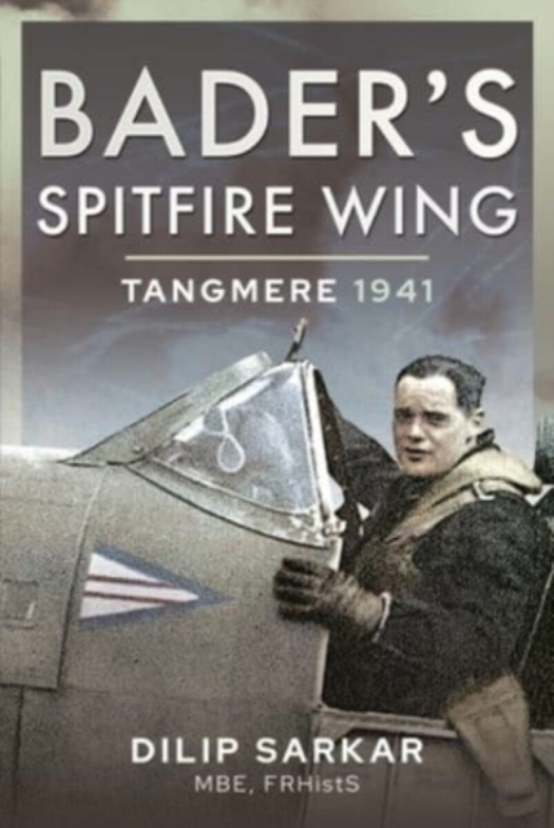 Kniha Bader's Spitfire Wing: Tangmere 1941