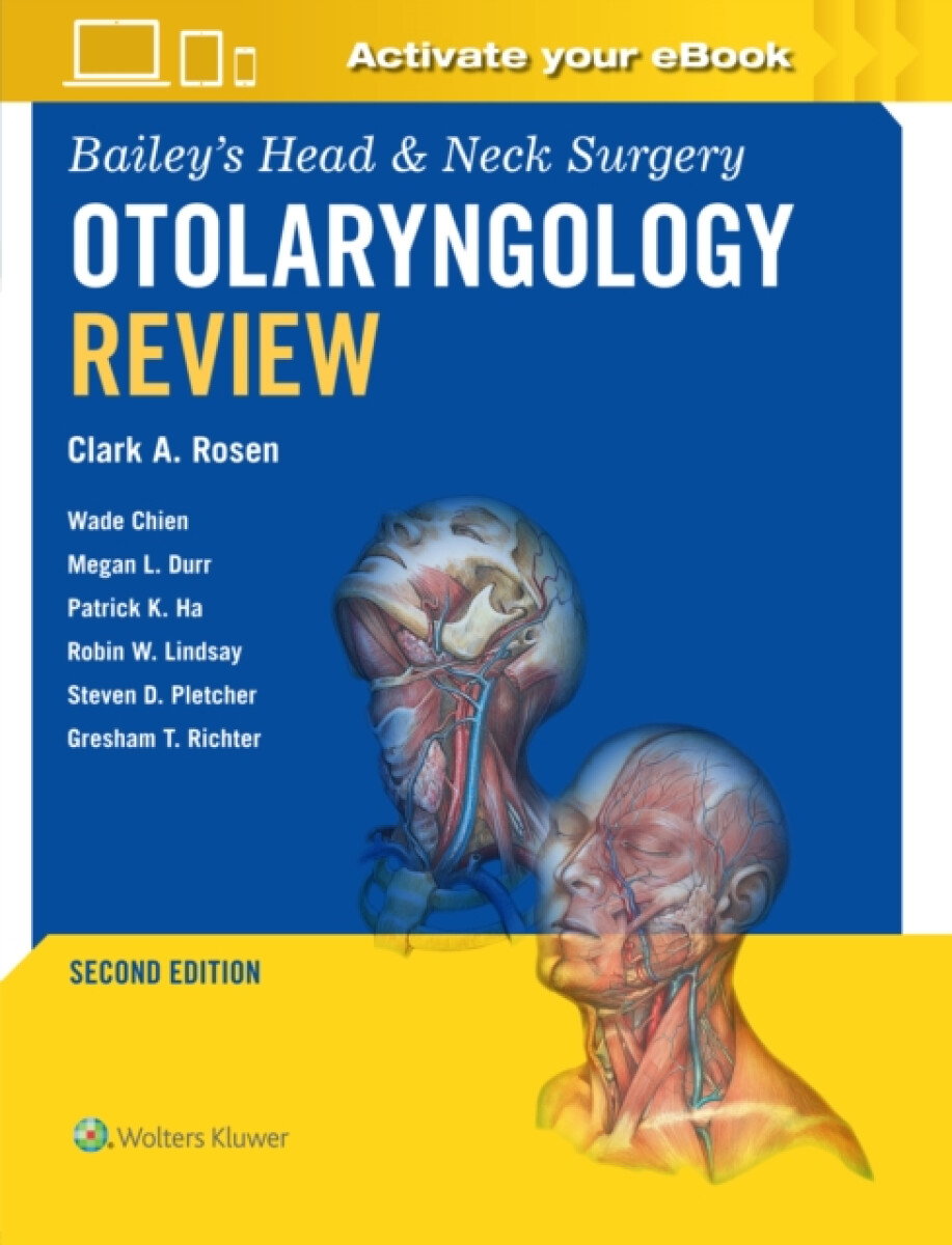 Kniha Bailey's Head & Neck Surgery Otolaryngology Review: Print + eBook with Multimedia
