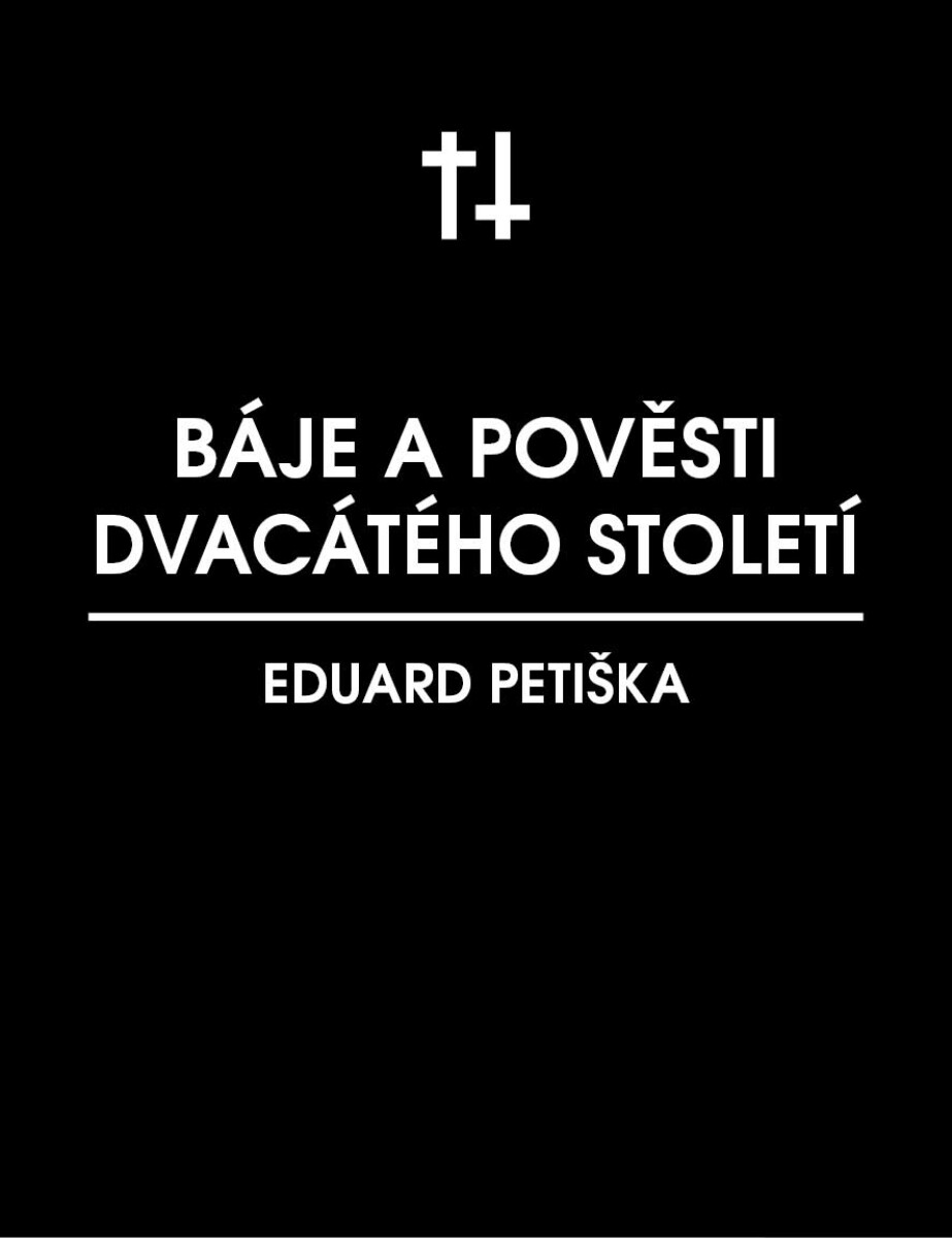 Báje dvacátého století - Eduard Petiška