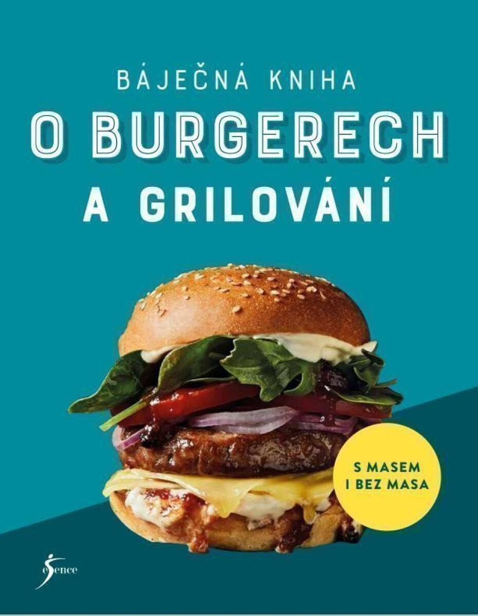 Kniha Báječná kniha o burgerech a grilování