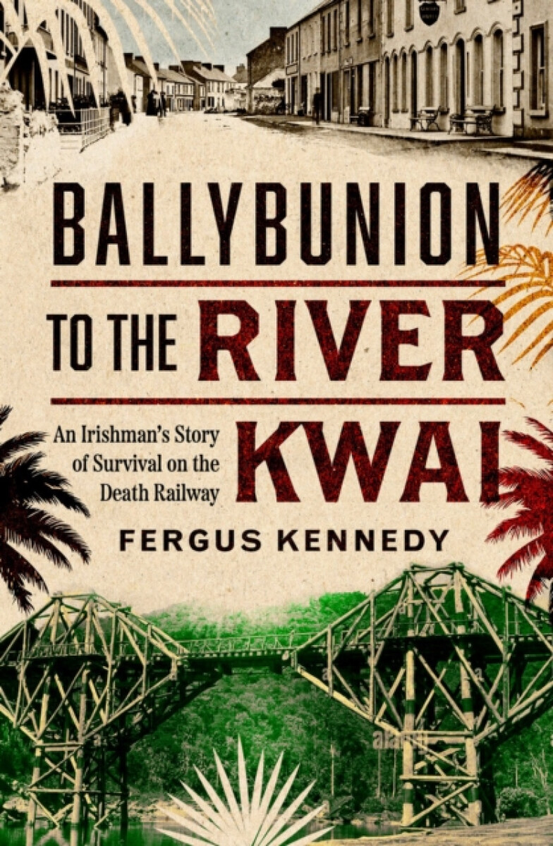 Kniha Ballybunion to the River Kwai
