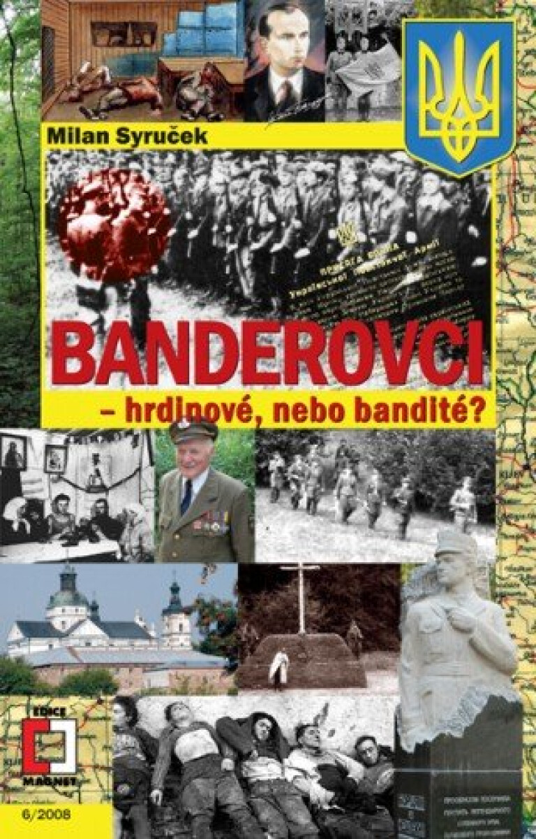 Levně Banderovci - hrdinové nebo bandité? - Milan Syruček