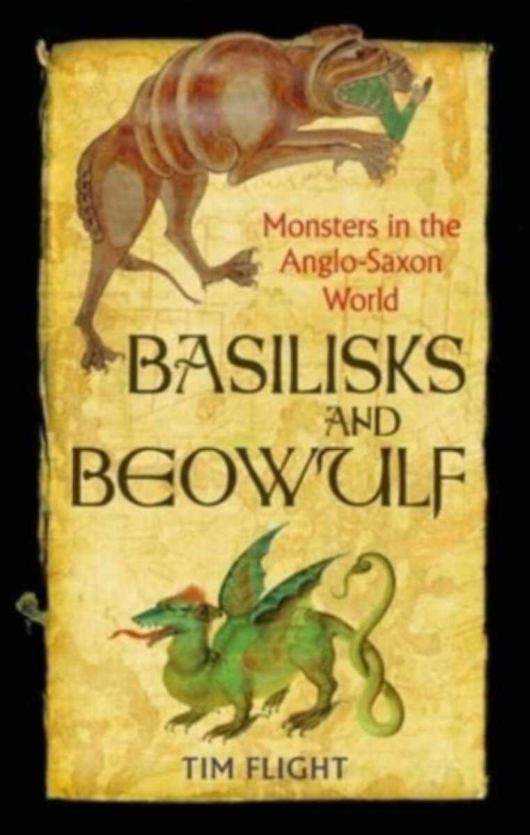Levně Basilisks and Beowulf - Tim Flight