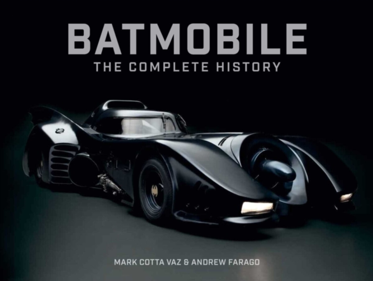 Kniha Batmobile: The Complete History [Revised and Expanded]