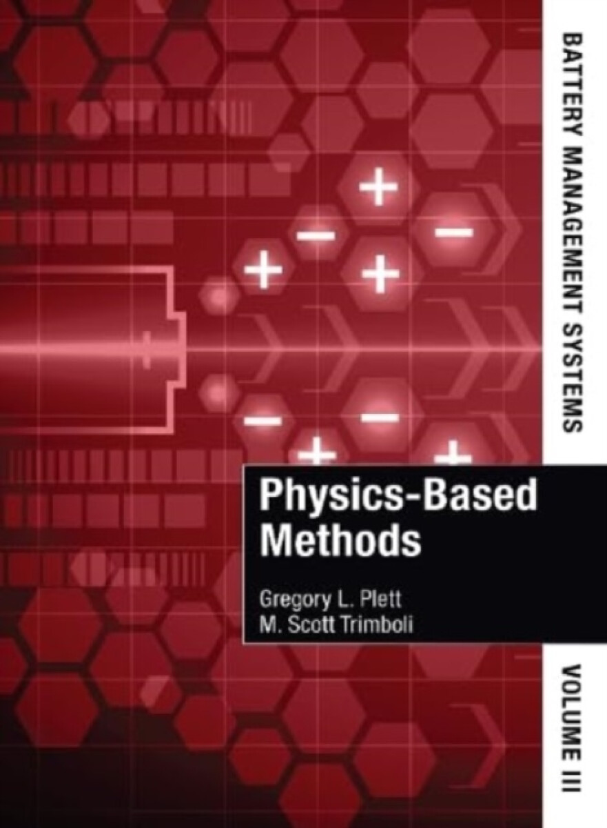 Kniha Battery Management Systems, Volume III: Physics-Based Methods