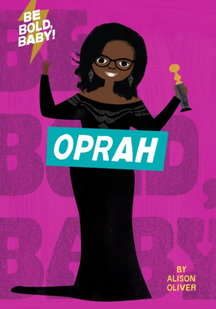 Kniha Be Bold, Baby: Oprah