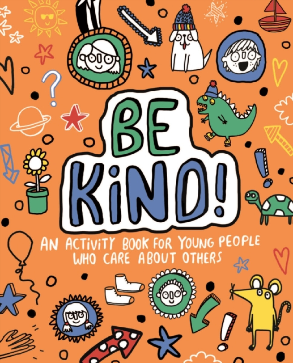 Kniha Be Kind! Mindful Kids Global Citizen