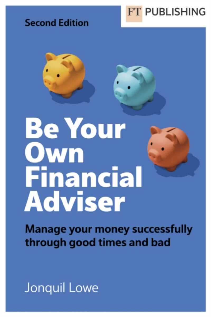 Kniha Be Your Own Financial Adviser: Manage your finances successfully through good times and bad