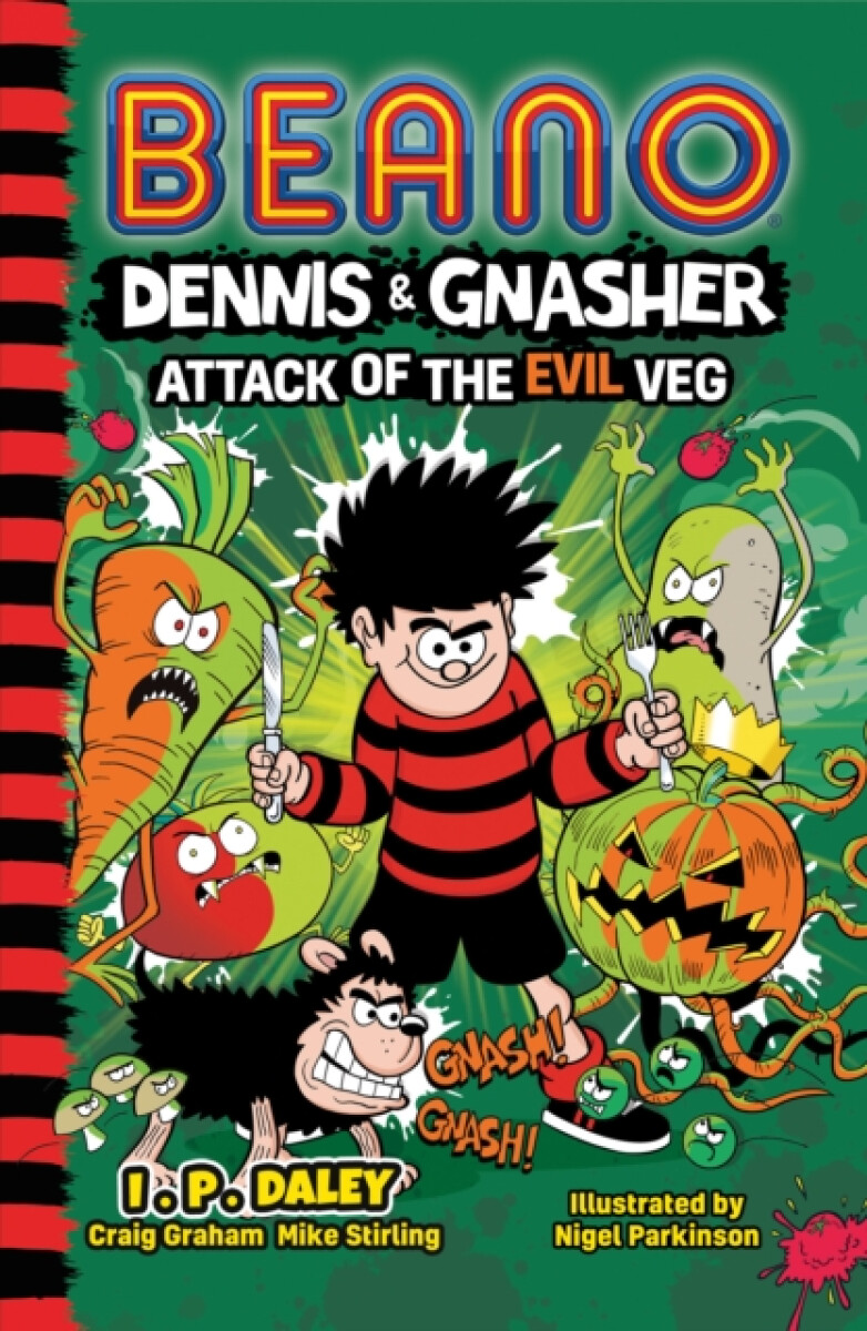 Kniha Beano Dennis a Gnasher: Attack of the Evil Veg