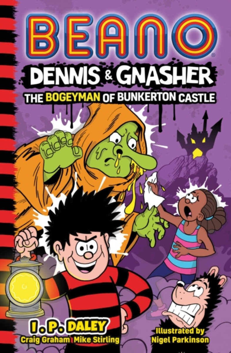 Kniha Beano Dennis a Gnasher: The Bogeyman of Bunkerton Castle