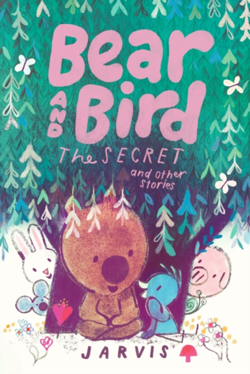 Kniha Bear and Bird: The Secret and Other Stories