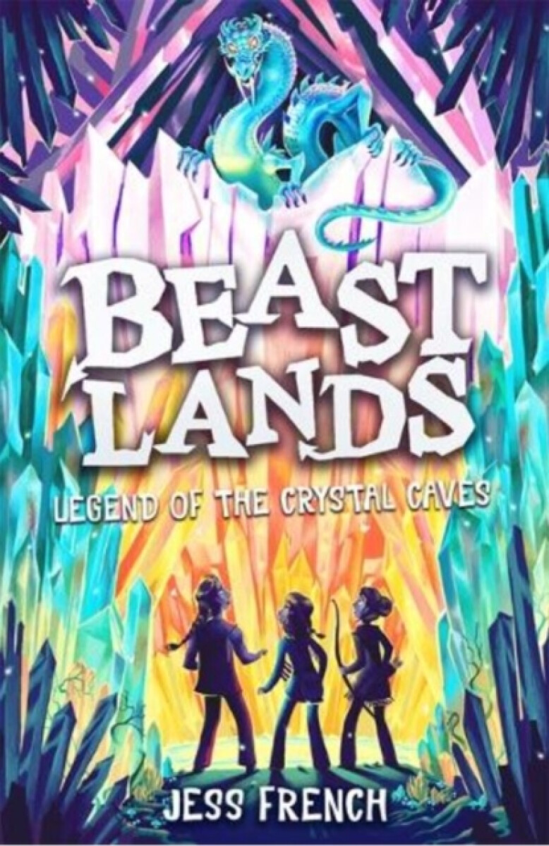 Kniha Beastlands: Legend of the Crystal Caves