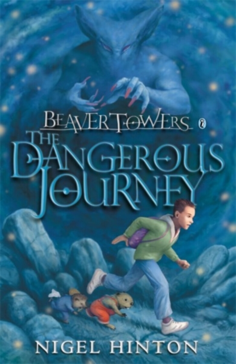 Kniha Beaver Towers: The Dangerous Journey