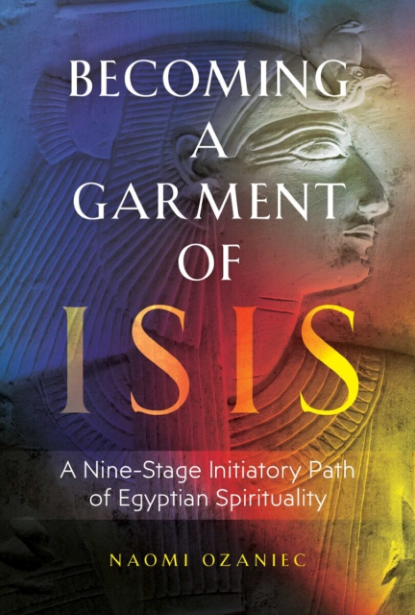 Kniha Becoming a Garment of Isis