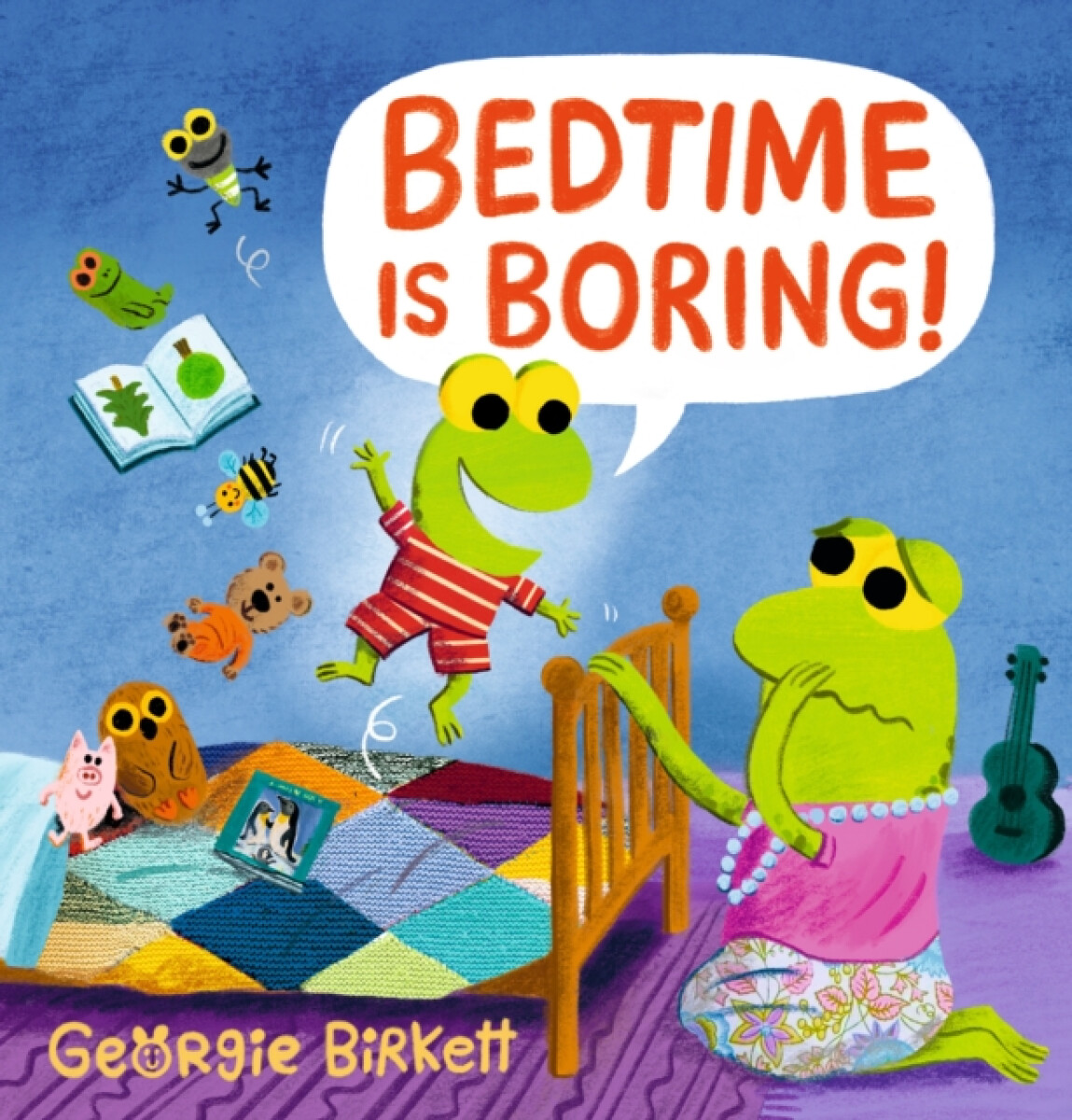 Kniha Bedtime Is Boring! A Cheery Street Story