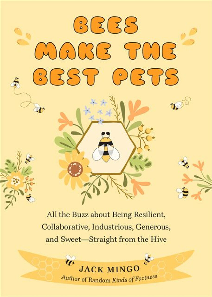 Kniha Bees Make the Best Pets