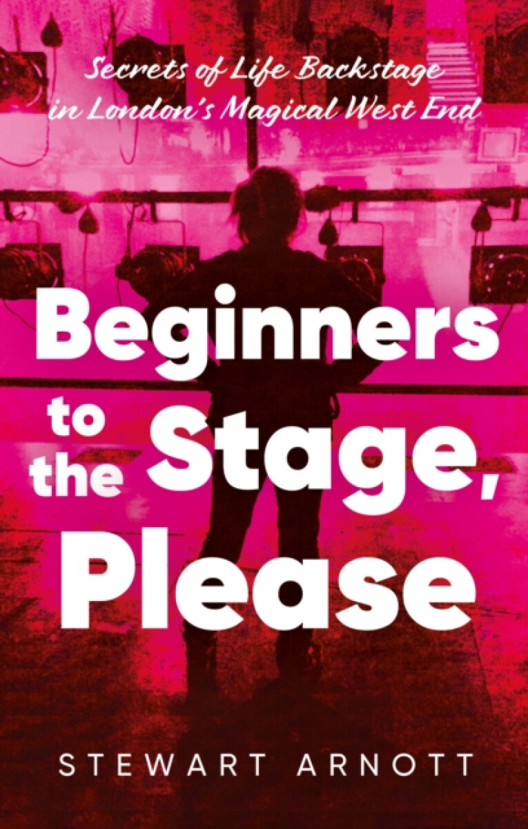 Kniha Beginners to the Stage, Please