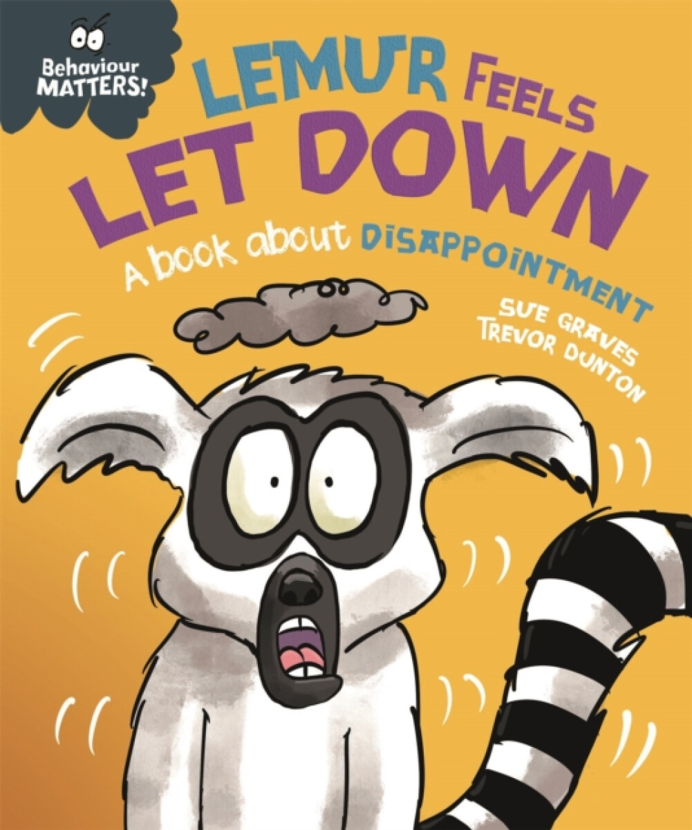 Kniha Behaviour Matters: Lemur Feels Let Down - A book about disappointment