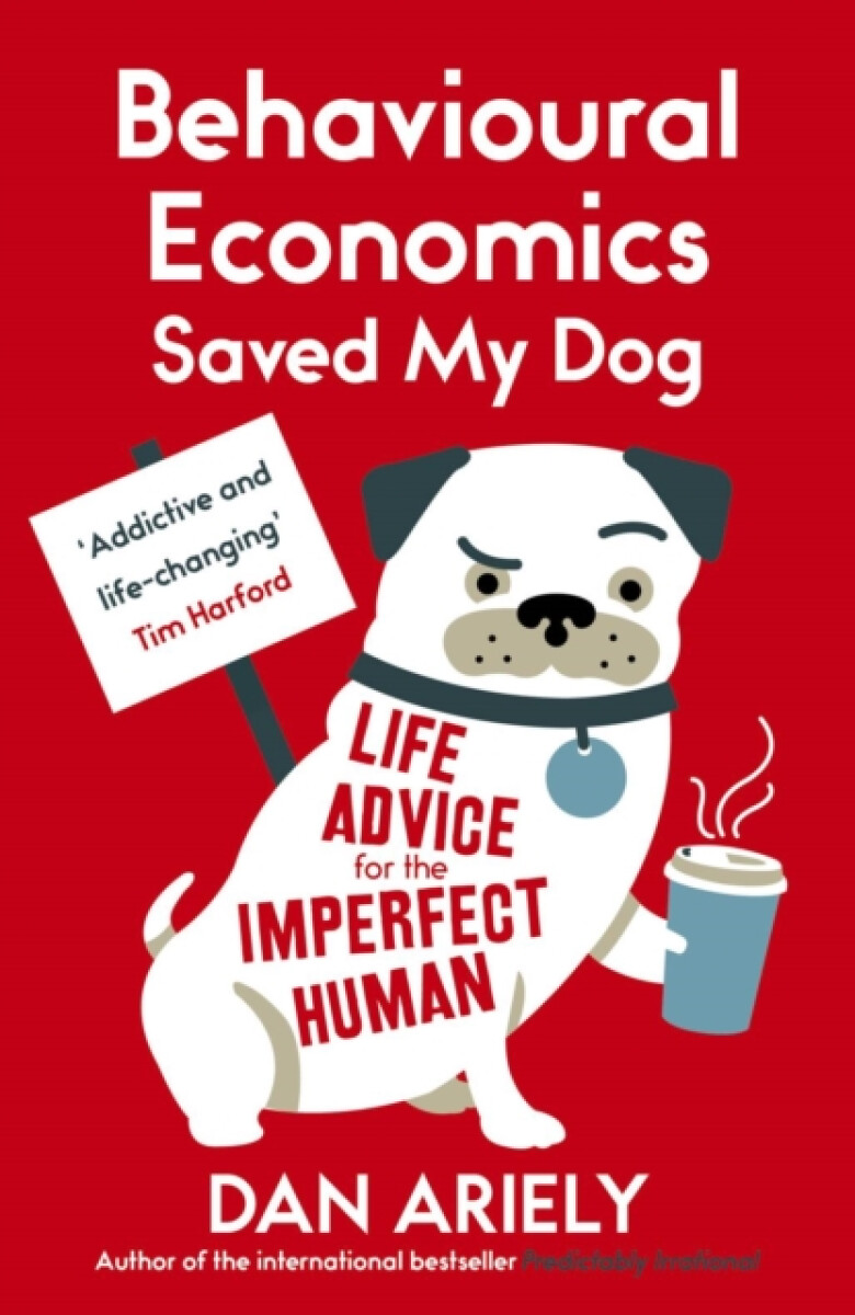 Kniha Behavioural Economics Saved My Dog