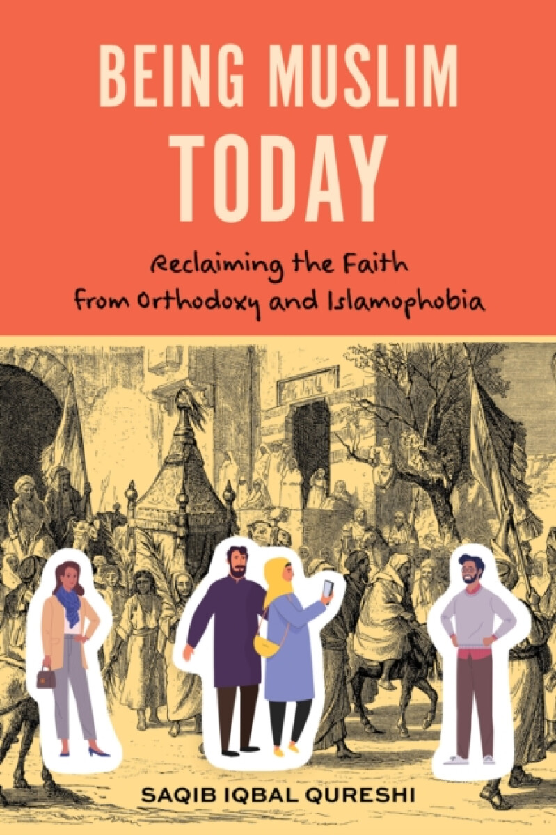Being Muslim Today - Dr. Saqib Iqbal Qureshi