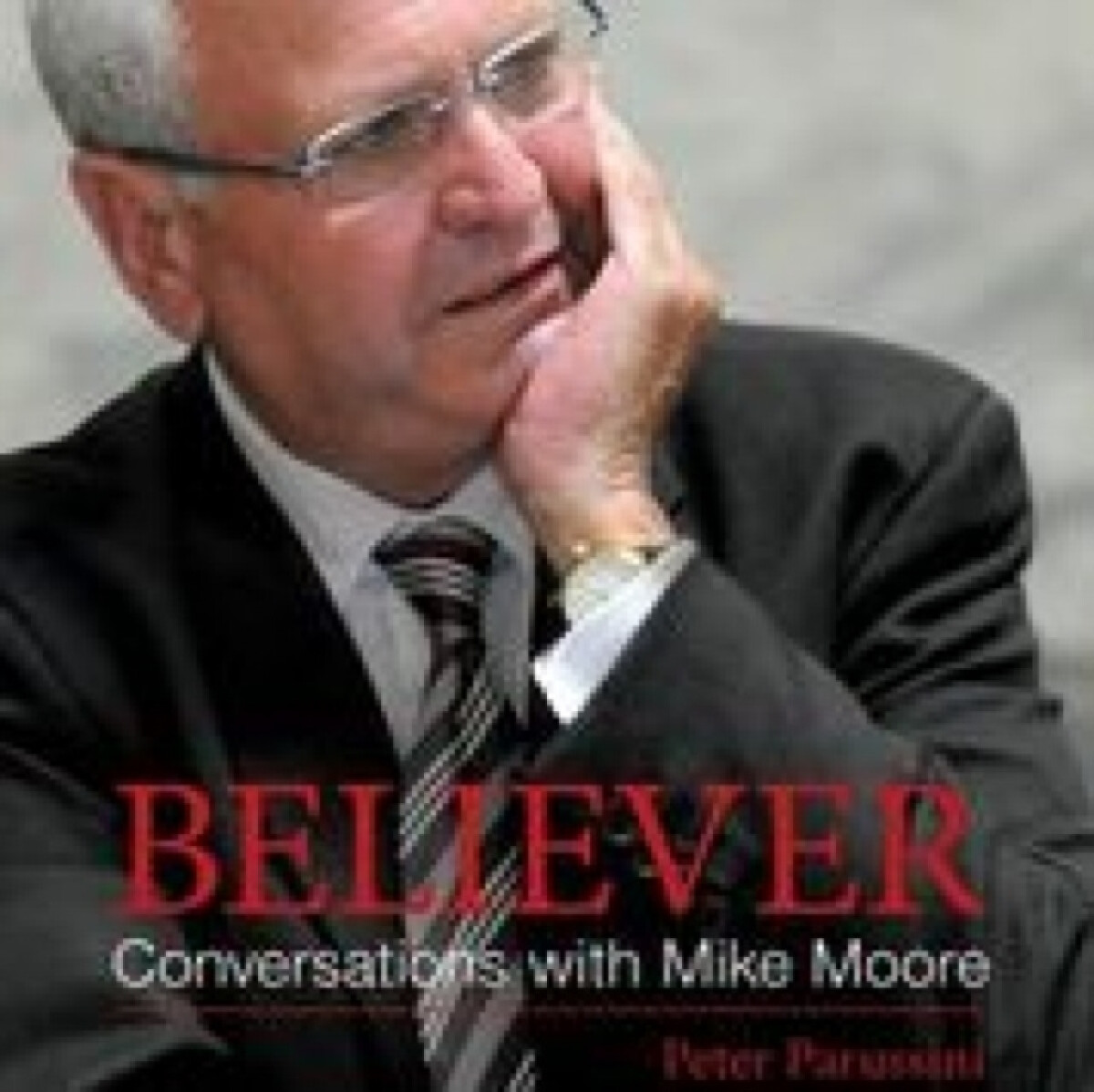 Kniha Believer - Conversations with Mike Moore