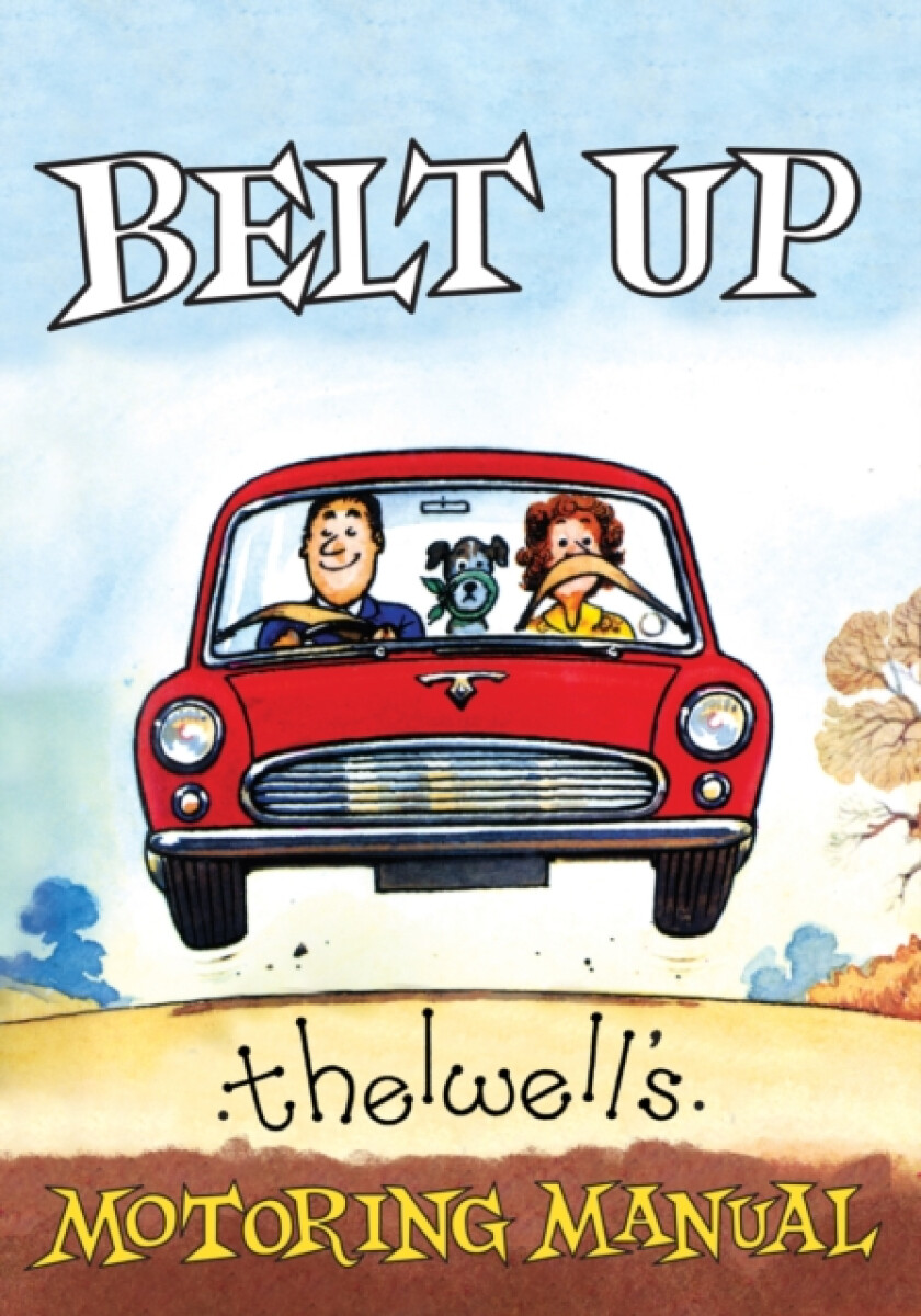 Kniha Belt Up: Thelwell's Motoring Manual