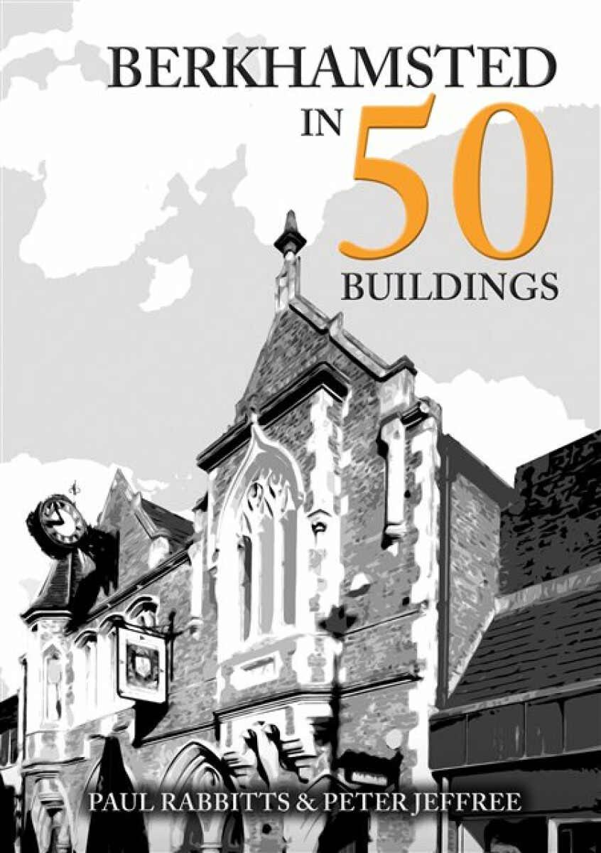Kniha Berkhamsted in 50 Buildings