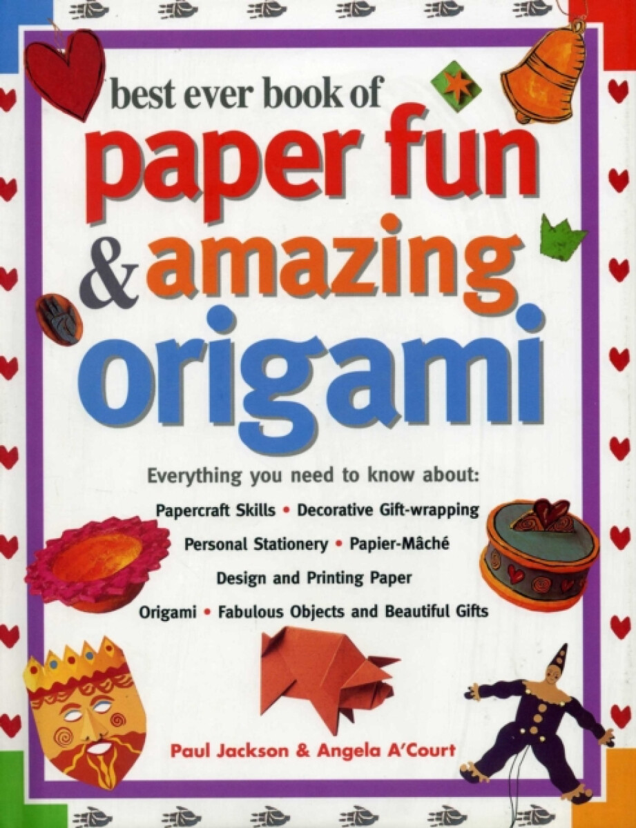 Kniha Best Ever Book of Paper Fun a Amazing Origami