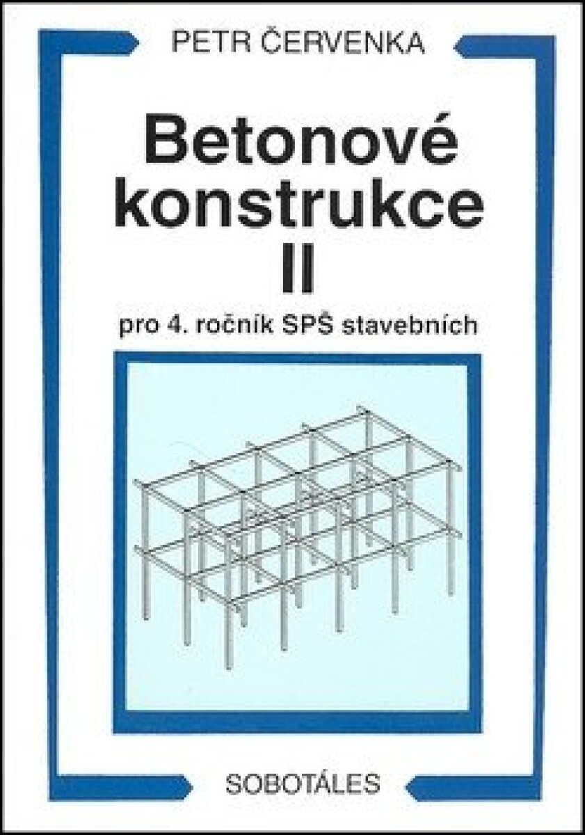 Kniha Betonové konstrukce II - pro 4. ročník SPŠ stavebních