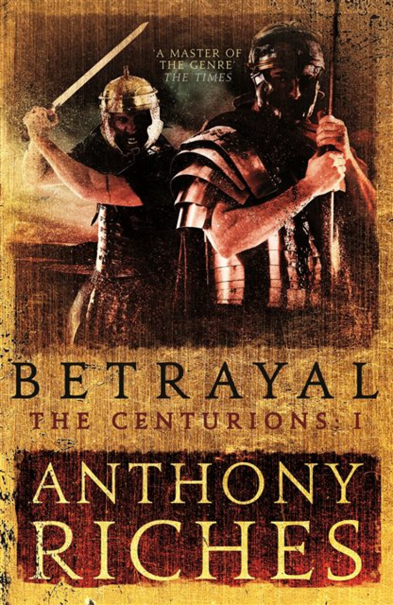 Kniha Betrayal: The Centurions I