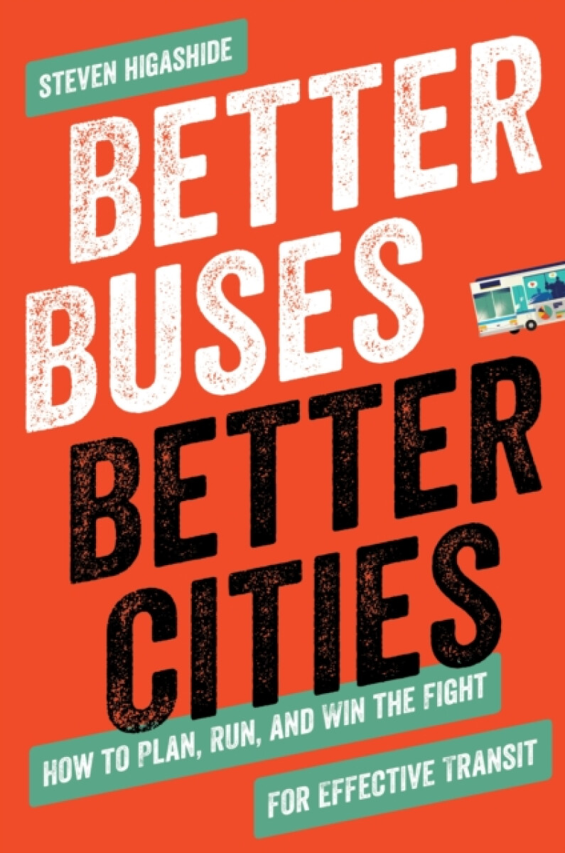Kniha Better Buses, Better Cities