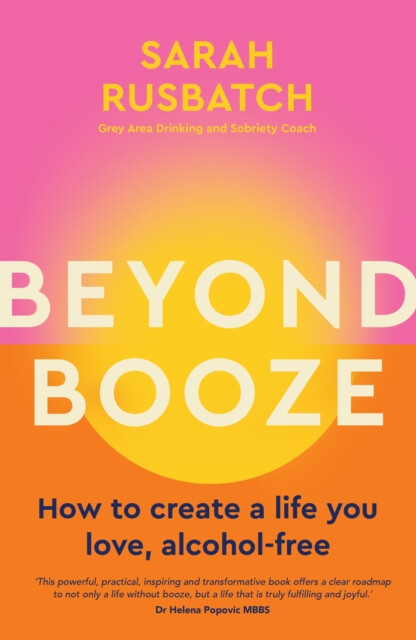 Beyond Booze – Sarah Rusbatch