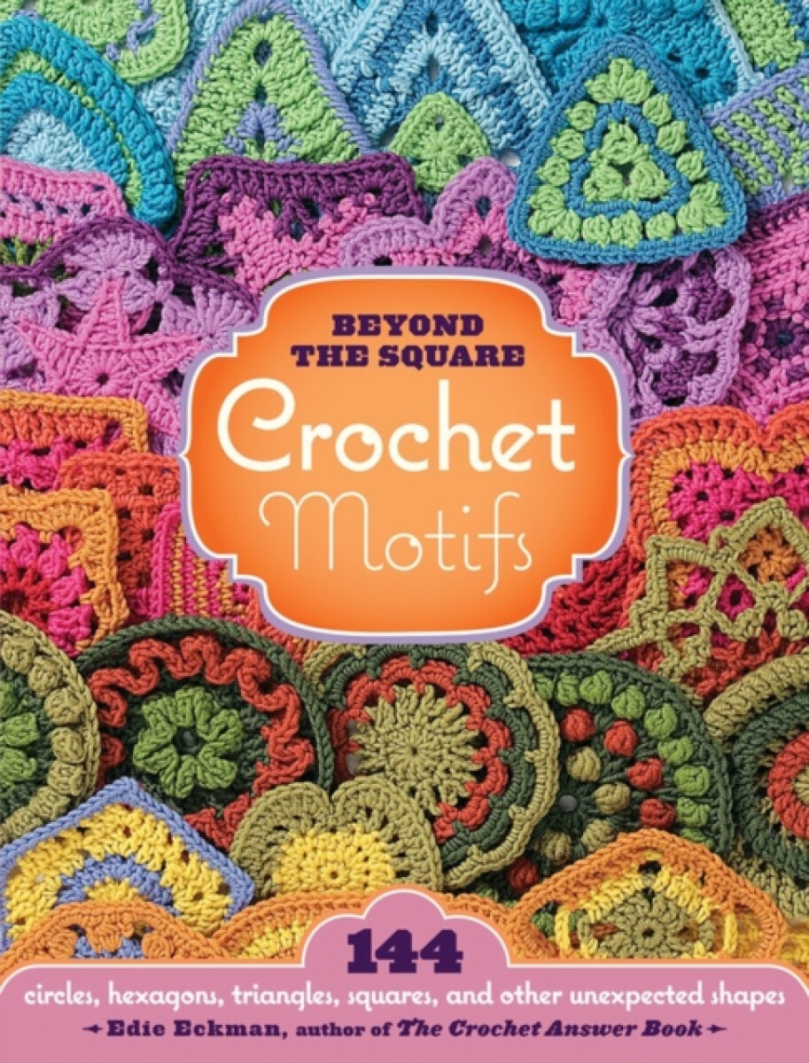 Kniha Beyond the Square Crochet Motifs