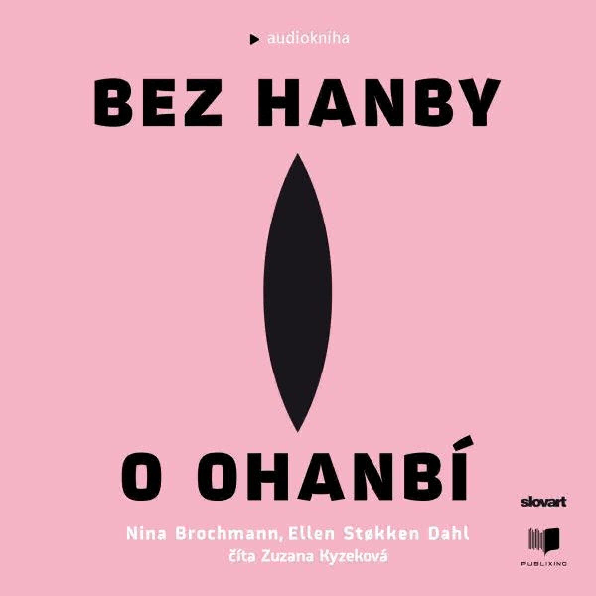 Levně Bez hanby o ohanbí - Nina Brochmann, Ellen Stokken Dahl - audiokniha