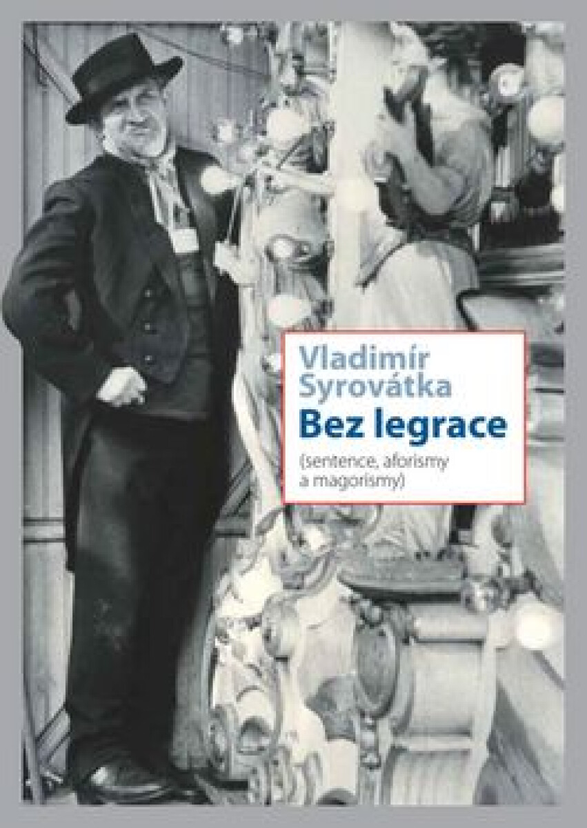 Kniha Bez legrace (Sentence, aforismy a magorismy)