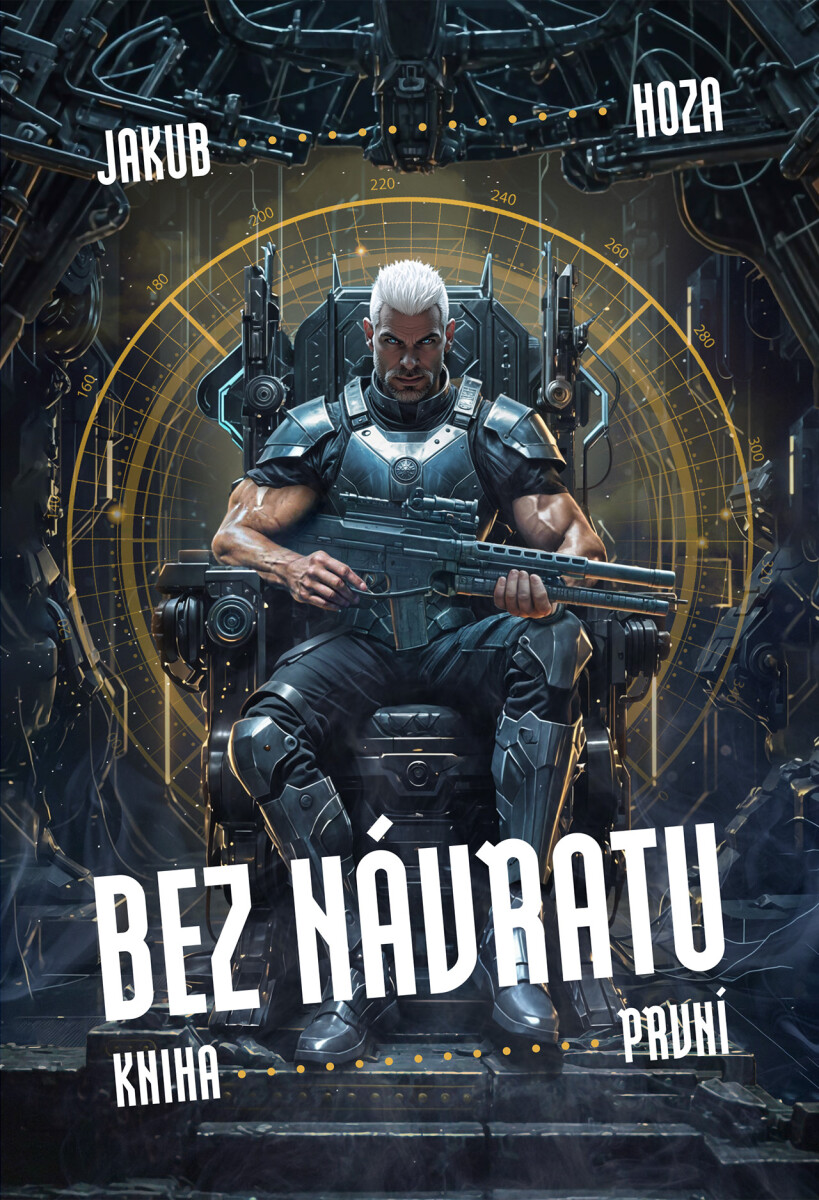 Bez návratu: kniha první - Jakub Hoza