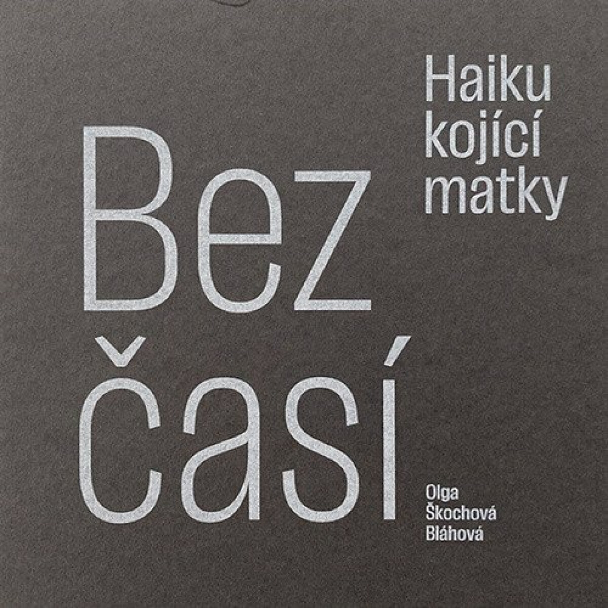 Kniha Bezčasí - Haiku kojící matky