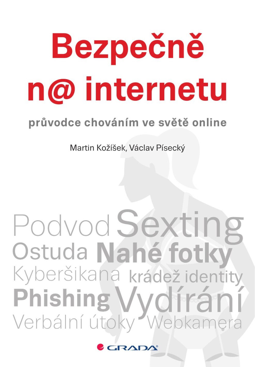 Bezpečně na internetu - Martin Kožíšek, Písecký Václav