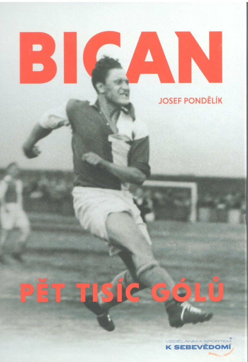 Kniha Bican - Pět tisíc gólů