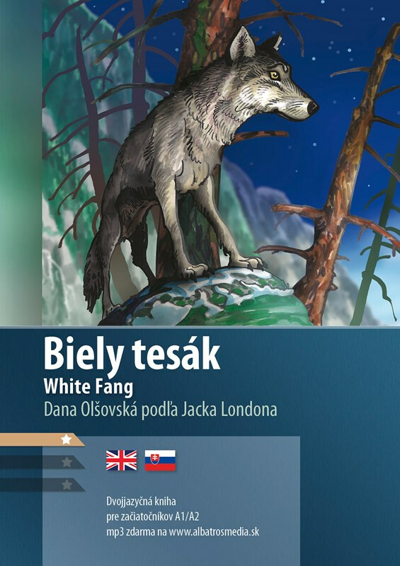 Kniha Biely tesák / White Fang A1/A2 (AJ-SJ)