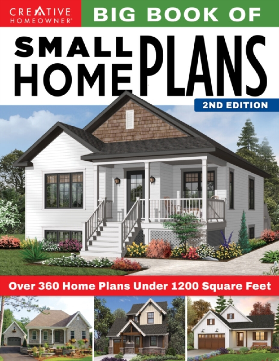 Big Book of Small Home Plans, 2nd Edition - Design America Inc.