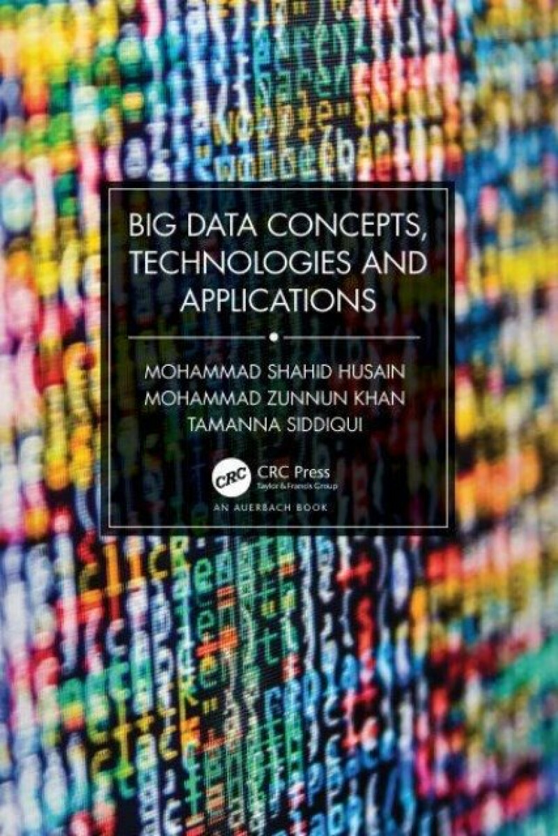 Kniha Big Data Concepts, Technologies, and Applications